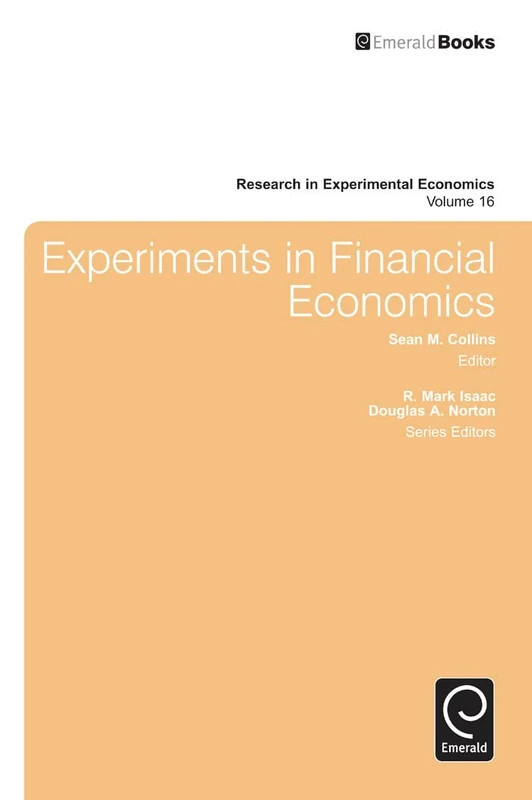 Experiments in Financial Economics: 16 (Research in Experimental Economics, 16)