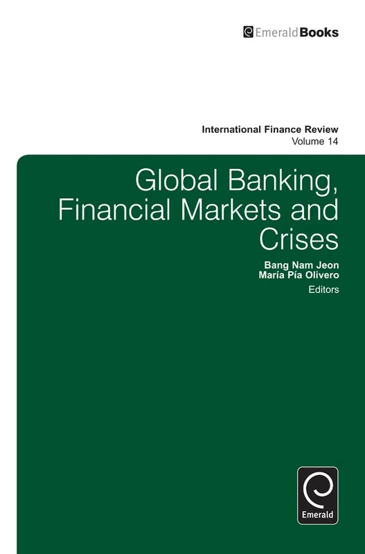 Emerald Global Banking, Financial Markets and Crises - Vol 14