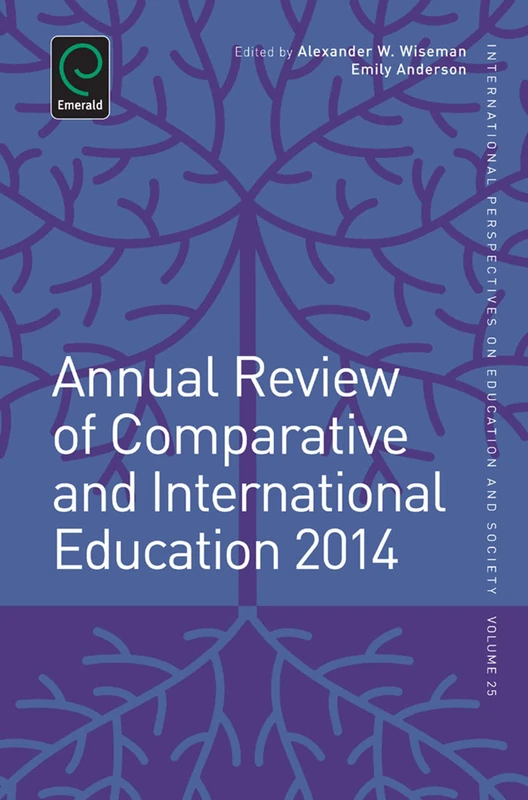 Annual Review of Comparative and International Education 2014: 25 (International Perspectives on Education and Society, 25)