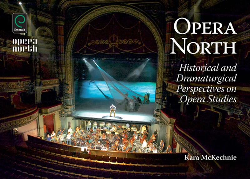Opera North: Historical and Dramaturgical Perspectives on Opera Studies (0) - Image 1