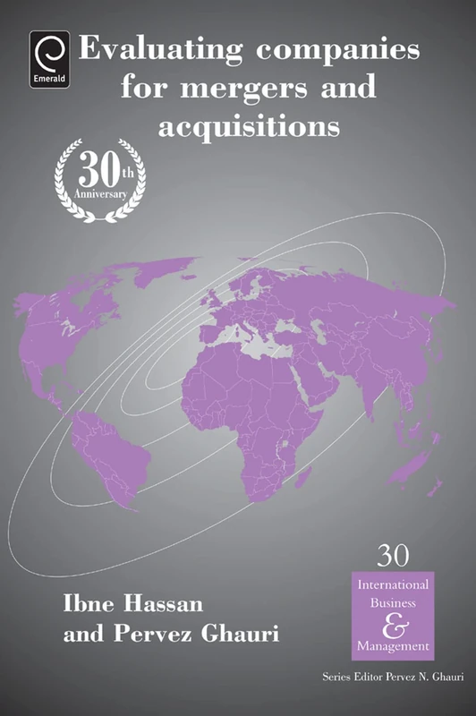 Evaluating Companies for Mergers and Acquisitions: 30 (International Business and Management, 30)