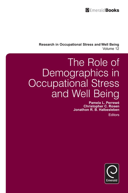The Role of Demographics in Occupational Stress and Well Being: 12