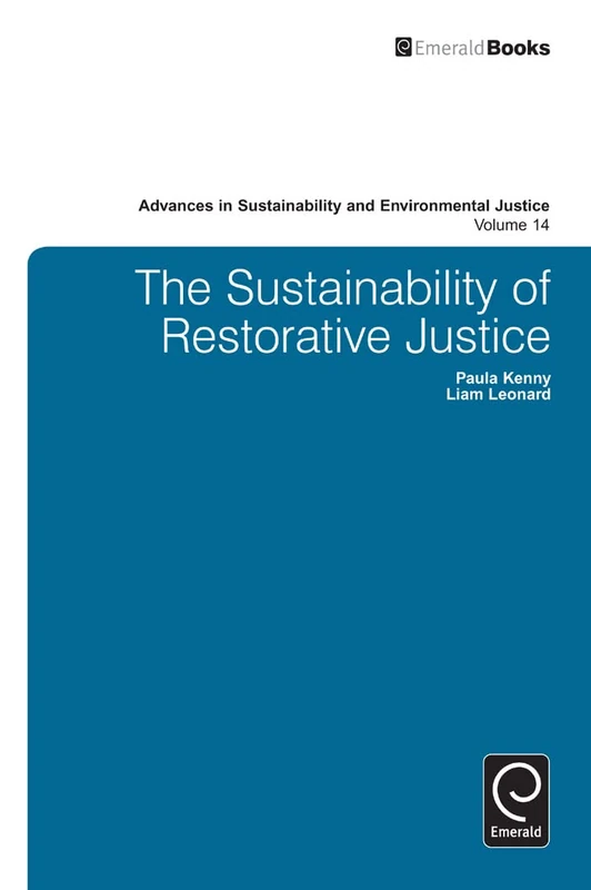The Sustainability of Restorative Justice: 14 (Advances in Sustainability and Environmental Justice, 14) - Image 1