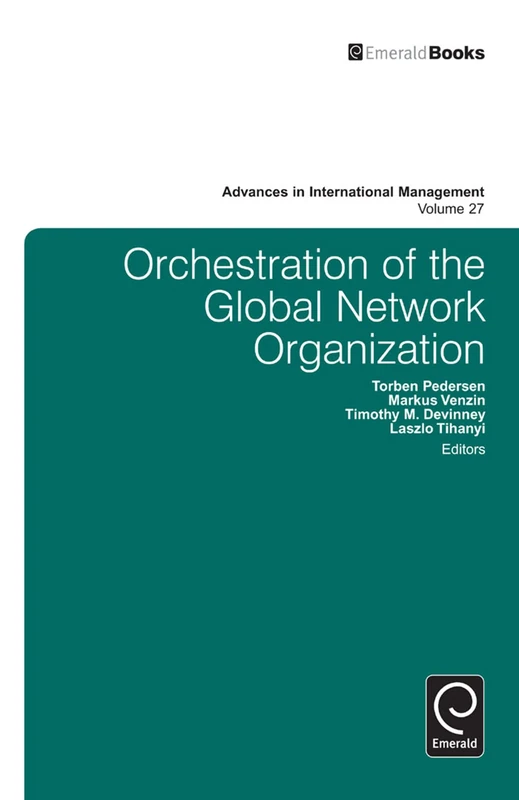 Orchestration of the Global Network Organization: 27 (Advances in International Management, 27) - Image 1