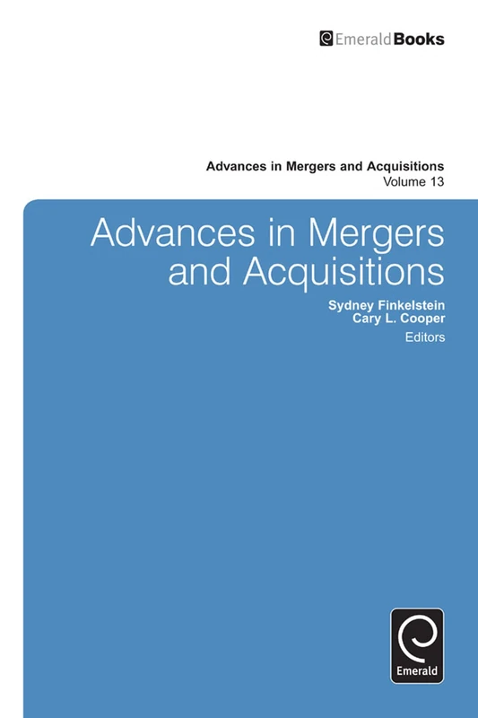 Advances in Mergers and Acquisitions: 13