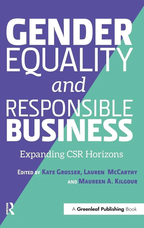 Gender Equality and Responsible Business: Expanding CSR Horizons