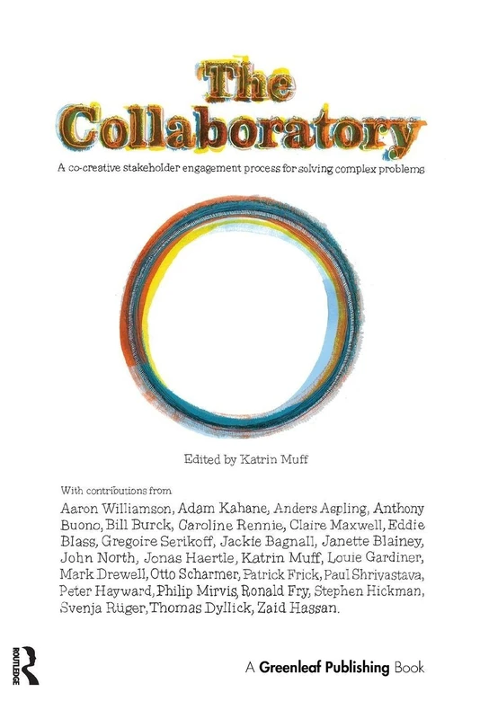 The Collaboratory: A Co-creative Stakeholder Engagement Process for Solving Complex Problems