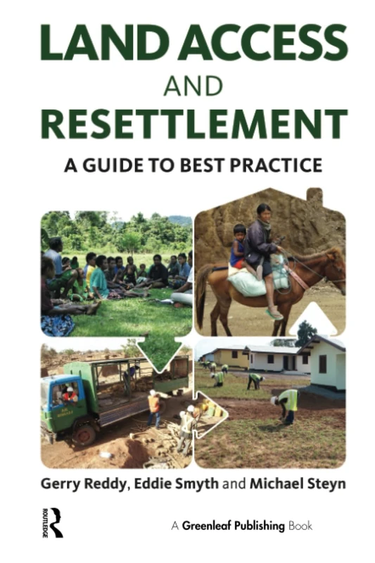 Land Access and Resettlement: A Guide to Best Practice