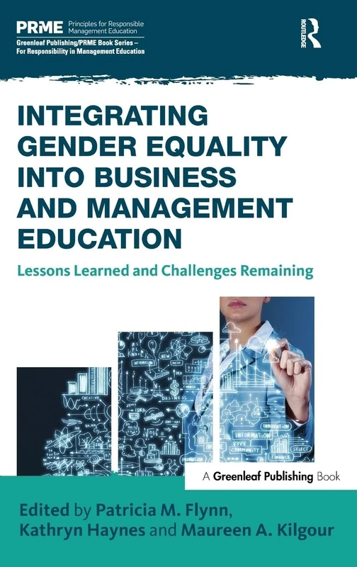 Integrating Gender Equality into Management Education: Lessons Learned and Challenges Remaining