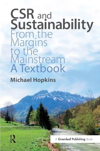 CSR and Sustainability: From the Margins to the Mainstream: A Textbook
