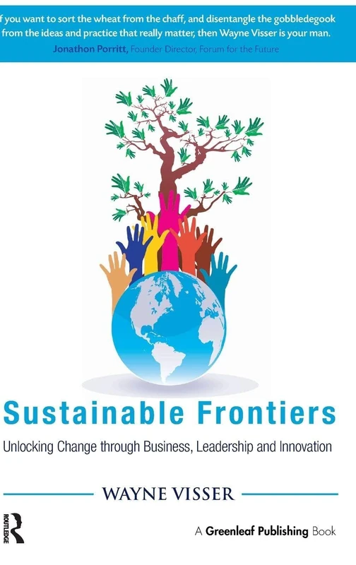 Sustainable Frontiers: Unlocking Change through Business, Leadership and Innovation