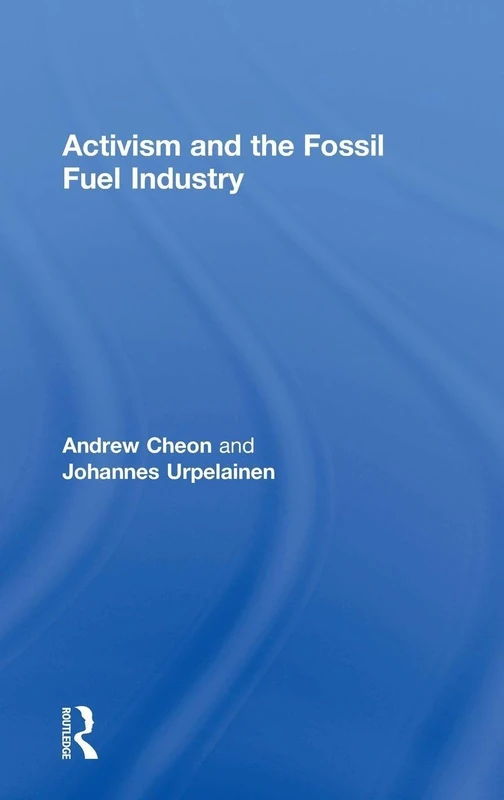 Activism and the Fossil Fuel Industry