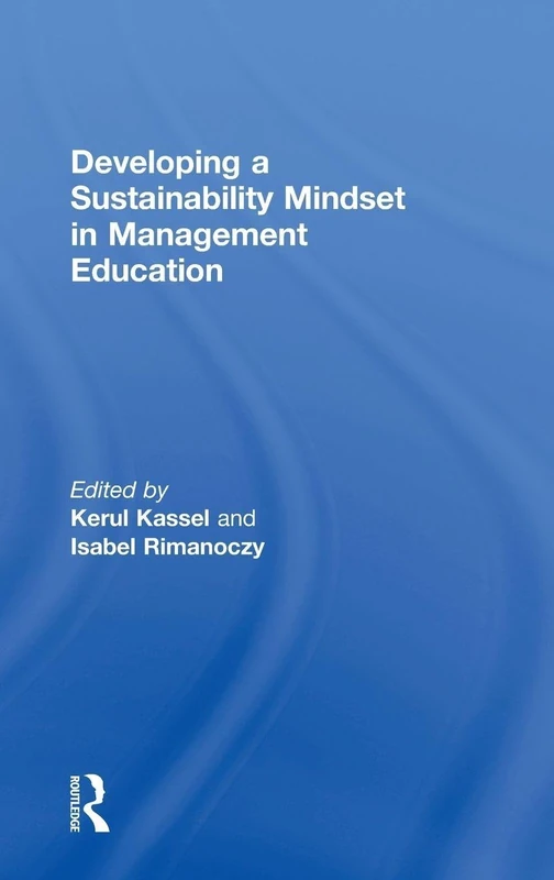 Routledge - Developing a Sustainability Mindset in Management