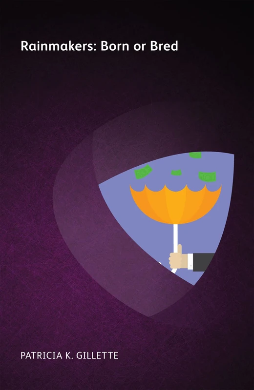 Rainmakers: Born or Bred