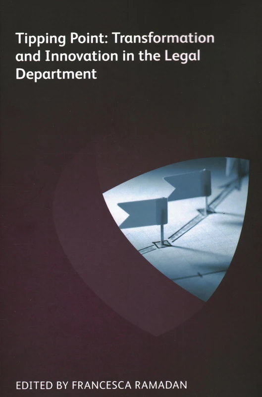 Tipping Point: Transformation and Innovation in the Legal Department