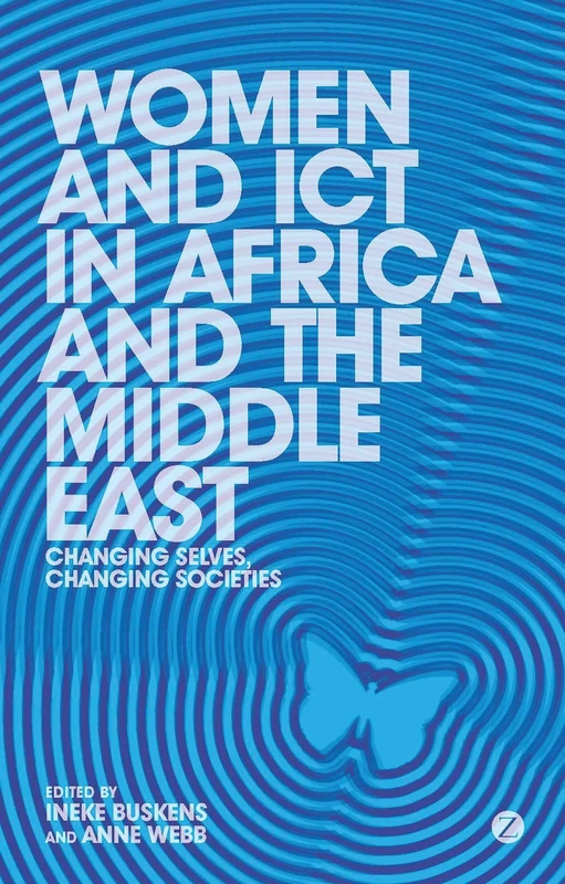 Women and ICT in Africa and the Middle East: Changing Selves, Changing Societies