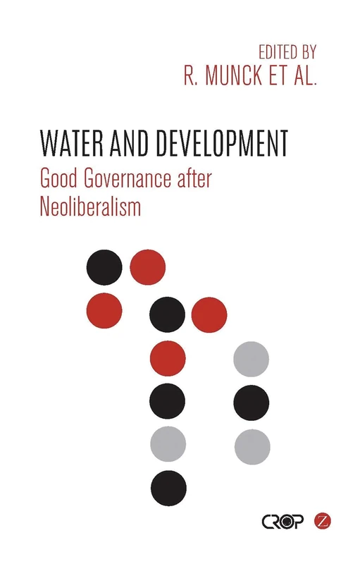 Water and Development: Good Governance after Neoliberalism (International Studies in Poverty Research)
