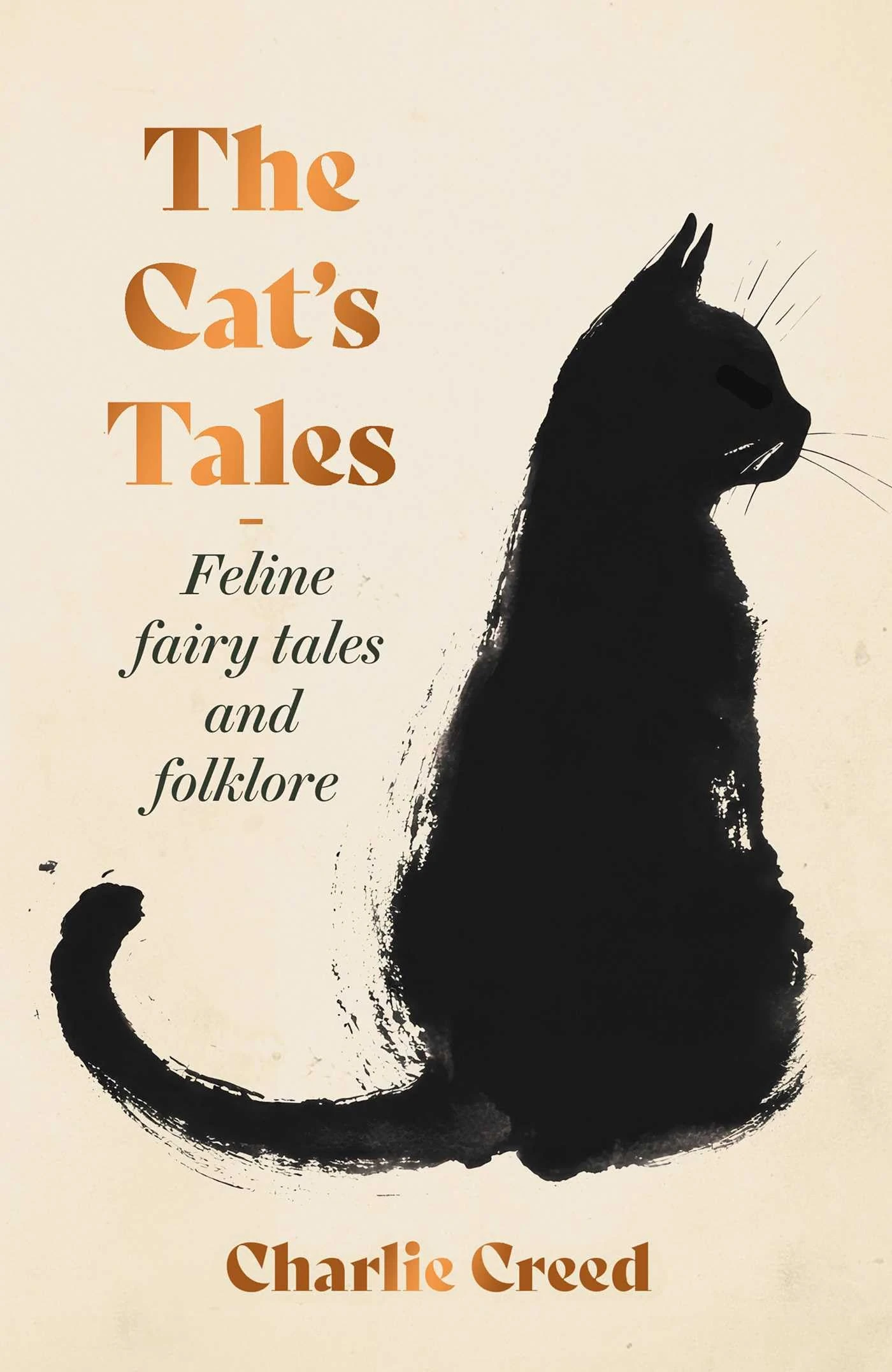 The Cat's Tales: Feline Fairy Tales and Folklore - The perfect stocking filler for cat lovers