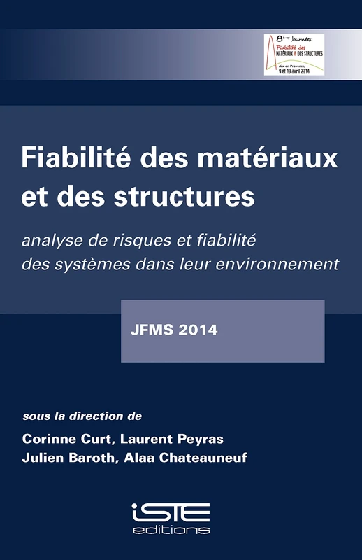 Fiabilité des matériaux et des structures: Analyse de risques et fiabilité des systèmes dans leur environnement