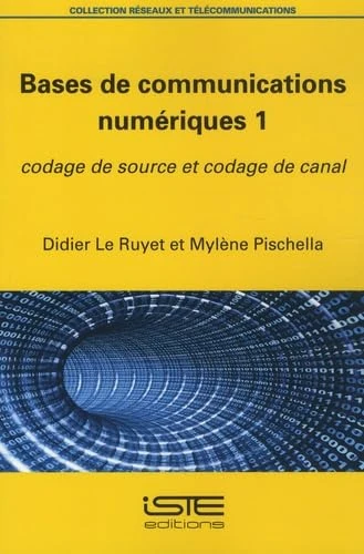 Bases de communications numériques 1: Codage de source et codage de canal