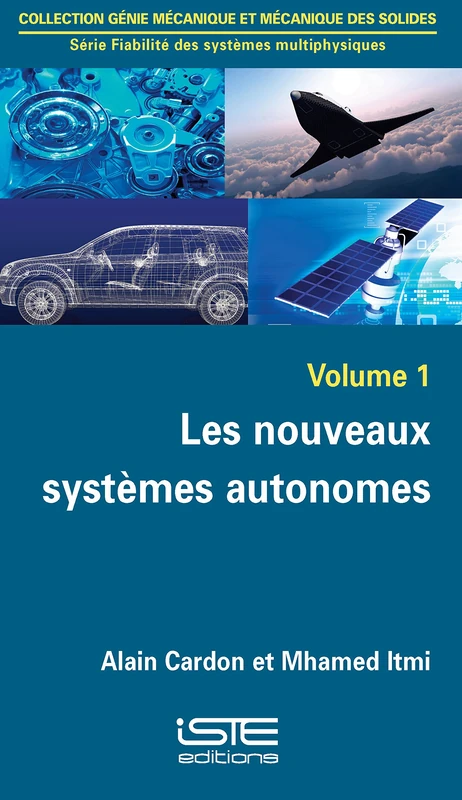 Les nouveaux systèmes autonomes: Tome 1, Les nouveaux systèmes autonomes