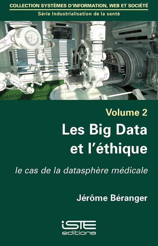Les Big Data et l'éthique: Le cas de la datasphère médicale
