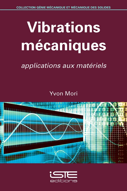 Vibrations mécaniques: Applications aux matériels