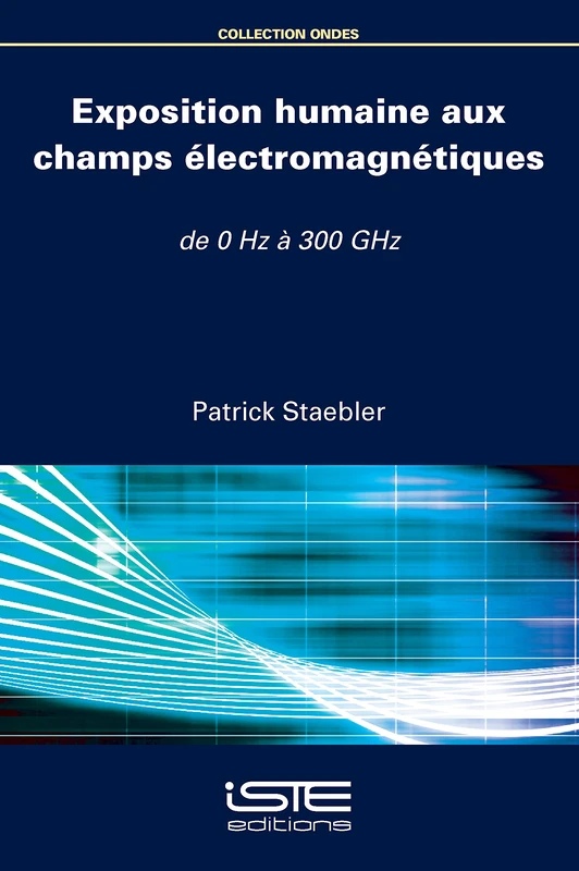 Exposition humaine aux champs électromagnétiques: De 0 Hz à 300 GHz - Image 1