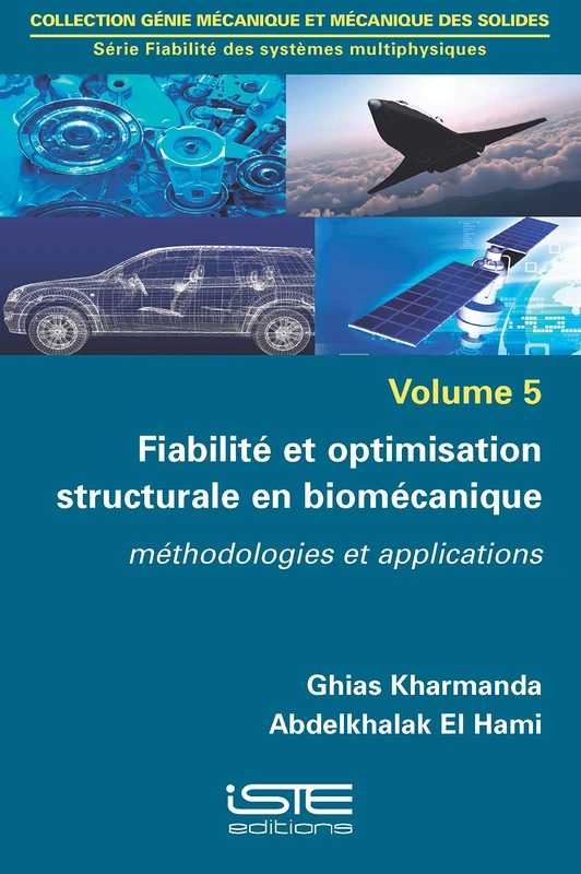 Fiabilité et optimisation structurale en biomécanique: Méthodologies et applications