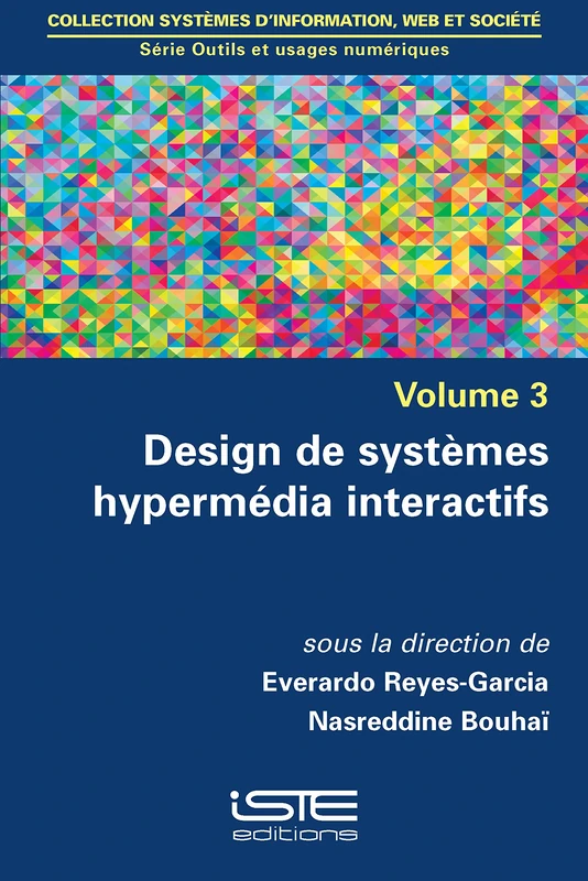 Design de systèmes hypermédia interactifs: Volume 3, Design de systèmes hypermédia interactifs