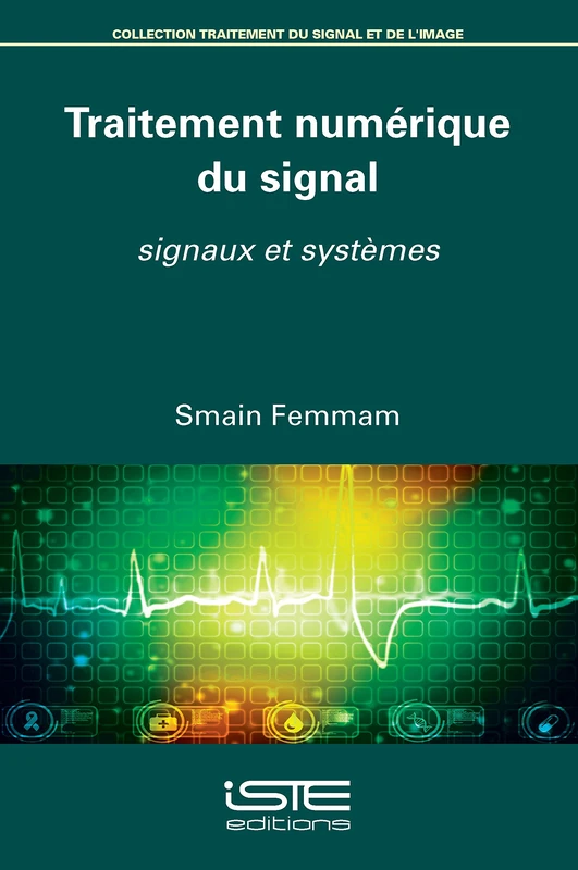Traitement numérique du signal: Signaux et systèmes