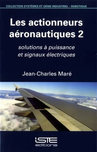 Les actionneurs aéronautiques 2: Solutions à puissance et signaux électriques