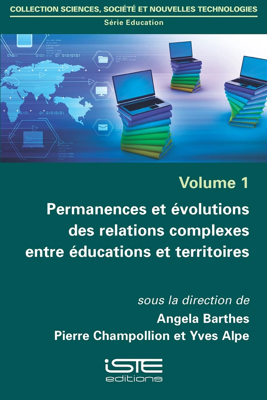 Permanences et évolutions des relations complexes entre éducations et territoires: Volume 1, Permanences et évolutions des relations complexes entre éducations et territoires - Image 1