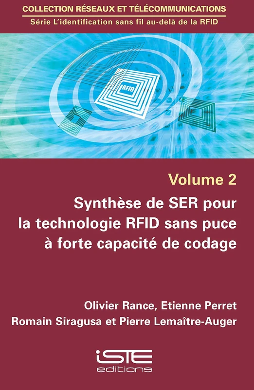 Synthèse de SER pour la technologie RFID sans puce à forte capacité de codage: Volume 2, Synthèse de SER pour la technologie RFID sans puce à forte capacité de codage