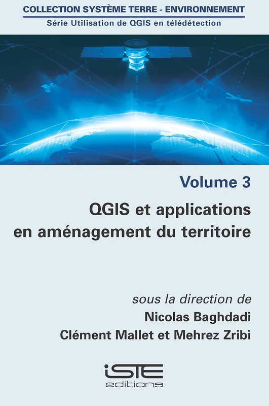 QGIS et applications en aménagement du territoire: Volume 3, QGIS et applications en aménagement du territoire
