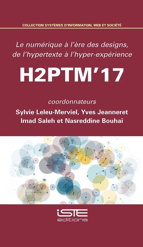 H2ptm'17: Le numérique à l'ère des designs, de l'hypertexte à l'hyper-expérience