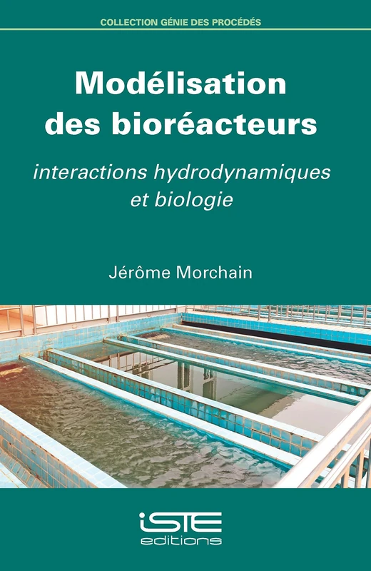 Modélisation des bioréacteurs: Interactions hydrodynamiques et biologie
