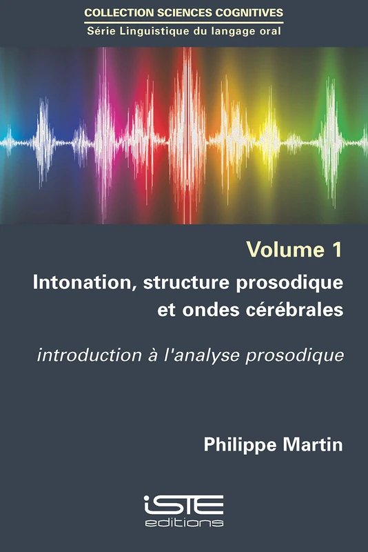 Intonation, structure prosodique et ondes cérébrales: introduction à l'analyse prosodique