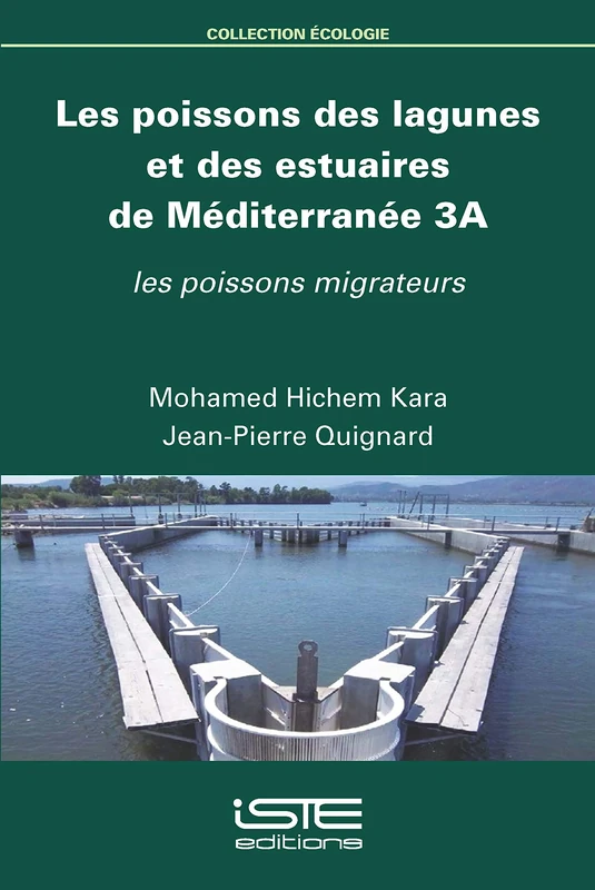 Les poissons des lagunes et des estuaires de Méditerranée 3A: Les poissons migrateurs