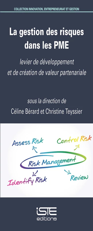 La gestion des risques dans les PME: Levier de développement et de création de valeur partenariale