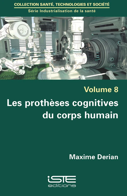 Les prothèses cognitives du corps humain: Volume 8, Les prothèses cognitives du corps humain - Image 1