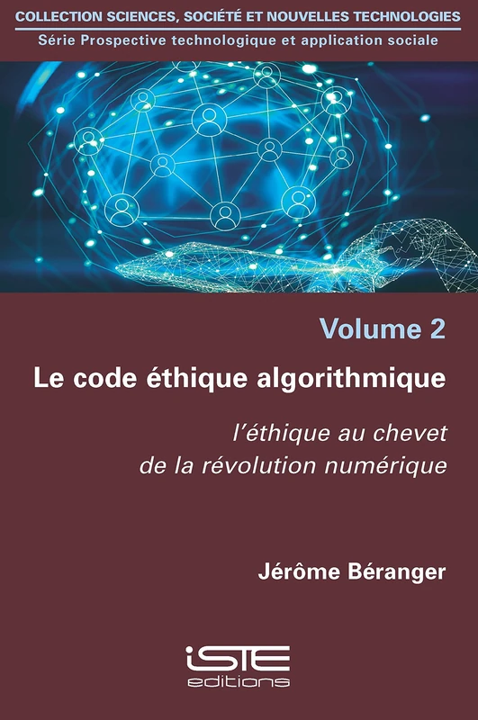 Le code éthique algorithmique: L'éthique au chevet de la révolution numérique