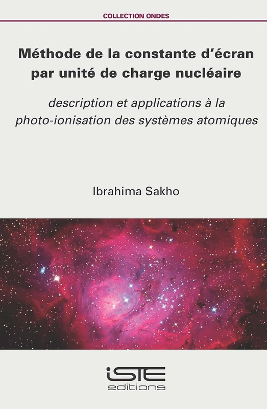 Méthode de la constante d'écran par unité de charge nucléaire: Description et applications à la photo-ionisation des systèmes atomiques - Image 1