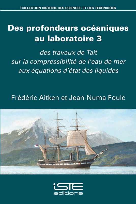 Des profondeurs océaniques au laboratoire 3: Des travaux de Tait sur la compressibilité de l'eau de mer aux équations d'état des liquides - Image 1