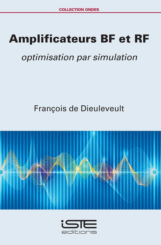 Amplificateurs BF et RF: Optimisation par simulation