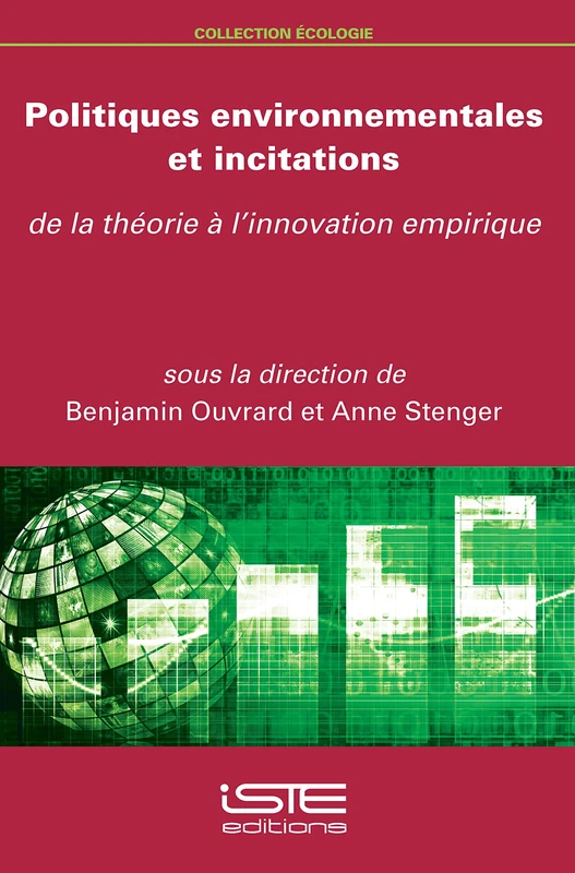 Politiques environnementales et incitations: De la théorie à l'innovation empirique