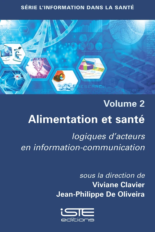 Alimentation et santé: Logiques d'acteurs en information-communication
