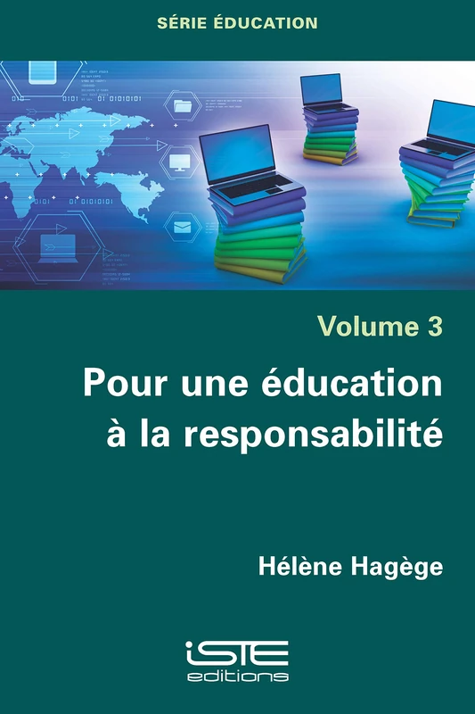 Pour une éducation à la responsabilité: Volume 3, Pour une éducation à la responsabilité