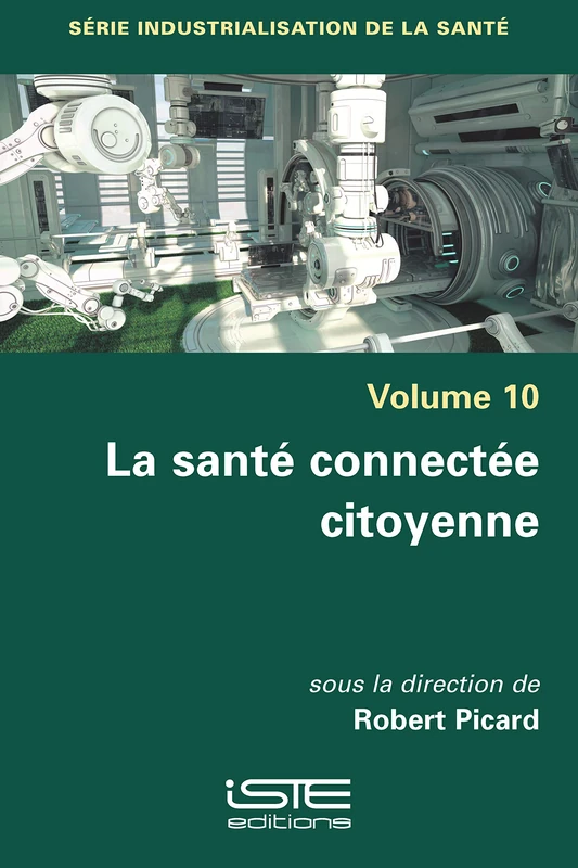 La santé connectée citoyenne: Volume 10, La santé connectée citoyenne - Image 1