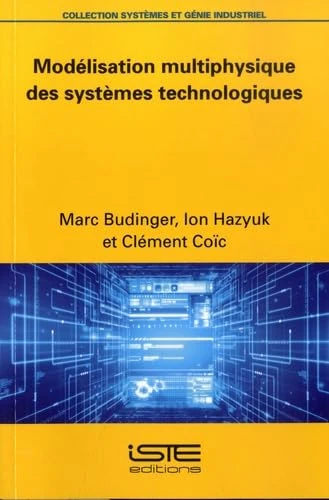Modélisation multiphysique des systèmes technologiques